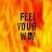 A static image with a fiery orange-yellow background displaying the text "FEEL YOUR WAY" in bold black block letters, partially obscured by pixelation.