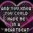 identical heart-shaped icons with text reading "AND YOU KNOW YOU COULD HAVE ME IN A HEARTBEAT" in white pixelated font on a black background
