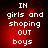 Red background with white pixelated text reading 'IN girls and shoping OUT boys' arranged in four