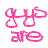 Pink cursive text on white background reads 'guys like watch are roses out for the picks' with a gray rectangle in bottom right corner.