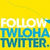 Yellow background with white and blue text reading FOLLOW TWLOHA TWITTER.