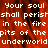Red background with white pixelated text repeating 'Your soul shall perish in the fire pits of the underworld' across two identical