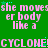 Green background with repeated pink text 'she moves her body like a CYCLONE!' and small cyan stars, animated by alternating visible and partially obscured text.
