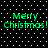Green pixelated text reads "Merry Christmas!" on a black background with white dots, displayed in four identical quadrants.