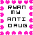 Static pixel art icon with pink heart-shaped border and black text reading 'RYAN MY ANTI DRUG' on white background.
