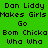 Green background with black text repeating 'Dan Liddy Makes Girls Go Bom Chicka Who Who' in a , with orange highlights on specific text segments