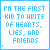 25 identical blue text on white background, each displaying "I'M THE FIRST KID TO WRITE OF HEARTS, LIES, AND FRIENDS" with small heart symbols below