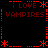 Red pixelated text and symbols on black background with symmetrical layout of 'I LOVE VAMPIRES' phrases and asterisk decorations.