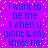 A static image with a purple background and yellow dots, displaying repeated blue text that reads "I want to be the i when u piont & say thats her".