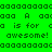 Green background with repeated pixelated text 'A is for aa' and 'awesome! awesome!' in dark green, partially obscured by a gray rectangle on the right.