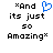 Pixelated text reads "*And its just so Amazing*" with a blue heart symbol replacing the word "heart" in the first line, displayed on a white background.