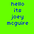 Blue pixelated text reading 'hello its joey mcguire' on a bright green background with one instance showing a yellow gradient overlay.