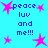 Pixelated blue background with pink star shapes and repeated text 'peace luv and me!!!' in dark blue pixel font.