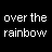 text-based icons displaying 'over the rainbow' with varying color schemes on a black background, some showing animation changes