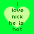 Four heart-shaped icons with pixelated text on a bright green background, each displaying 'i love nick he is hot' in dark green pixelated font.