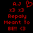 Red pixelated text and symbols on black background, with one version showing a heart symbol replacing the 'O' in 'Meant To BE!! <3'.