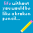 Blue background with repeated yellow pencil icons and white text reading "life without you would be like a broken pencil..." in pixelated font.