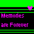Pixelated text reads 'Memories are Forever' in purple on black, with two pink hearts above against a green background.