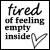 Pixelated black-and-white image with handwritten-style text reading 'tired of feeling empty inside' and a checkmark symbol.