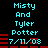 Two identical pixelated text displays side-by-side on black background, each showing 'Misty And Tyler Potter' with date '7/11/08', separated by red horizontal bars.