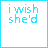cyan text on white background showing sequential animation frames where 'i wish she'd' appears above a word that changes from empty to disappear, then isappear, sappear, appear, ppear, ear, and finally er