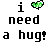 Animated pixel art displays 'i need a hug!' with heart symbols changing color and text characters shifting hues across frames.