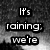 Black-and-white pixelated text with four sections reading 'It's raining; we're dancing. aren't we standing in it together? special?' over a cloudy background