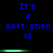 Blue text and symbols on black background with green horizontal bars, showing repeated patterns of 'It's a soft shell =]' above and below the bars.