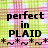 Pixelated text reads "perfect in PLAID" over a pink and green plaid background with star-and-wave symbols below, displayed across two