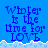 Pixelated blue background with white snow-like border and repeated text "Winter is the time for LOVE" in dark blue pixel font across multiple