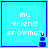 Four identical light blue square with white text 'my friend snowman' and a small dark blue pixelated figure at the bottom right corner of each