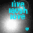 Cyan 'live laugh love' text over a gray gradient background with a white light effect and a small cyan heart icon.