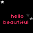 Black background with red text 'hello beautiful' repeated in a , white and gray stars scattered across the scene, and a gray rectangle in the bottom-right corner