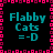 Pixelated graphic with cyan text "Flabby Cats =-D" repeated in four quadrants, bordered by pink and magenta pixel squares on a black background.