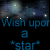 Pixelated blue text reads 'Wish upon a star' over dark background with blurred light spots resembling stars.