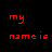 Red and blue pixelated text on black background displays 'my name is stjimmy I'm the SON OF A GUN' with varying color patterns across three