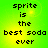 Green background with yellow gradient center displaying black pixelated text "sprite is the best soda ever" in four identical