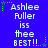 Blue background with white pixelated text reading 'Ashlee Fuller is the BEST!!' and green star-like shapes scattered around.
