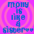 Blue text on purple background with pink concentric circles, reading "molly is like a sister" with two heart symbols.