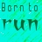 Pixelated cyan background with dark green text reading 'Born to Run' in two lines, scattered white pixel dots.