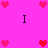 Pixelated heart and letter I arrangement on bright pink background with red and pink hearts.