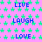 A static image with a pink background covered in green stars, displaying repeated blue text words 'LIVE', 'LAUGH', and 'LOVE'