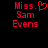 Red pixelated text 'Miss. Sam Evens' on black background with a red heart symbol replacing the period in 'Miss.'