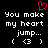 Black background with white pixelated text reading "You make my heart jump... (3)" and a red pixelated heart symbol above the left side of the text.