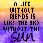 A life without friends is like the sky without the sun text in black block letters on a yellow-orange gradient background with purple lower section.