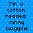 Blue background with white dots and black text repeating 'I'm a cotton headed ninny muggins' in two