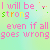 A 3x2 contact sheet of six animated frames showing a pixelated text-based animation with the phrase "I will be strong even if all goes wrong" in varying colors and small heart symbols.