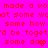 Red pixelated text on bright pink background repeats phrases with heart symbols replacing 'o' in 'some day', animated to cycle through variations.