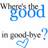 Pixelated text reads 'Where's the good in good-bye?' with a blue heart symbol below the phrase, all on a white background.