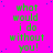 Bright pink background with green text repeating 'what would i do without you!' in a pattern, blue dots scattered across the surface